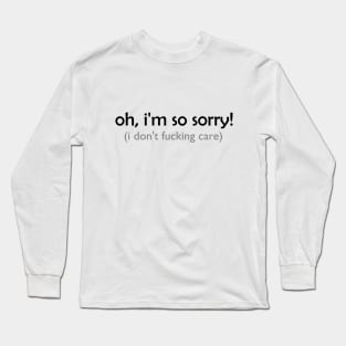 black SO SORRY! Long Sleeve T-Shirt